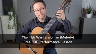 Free PDF The Irish Washerwoman Melody and Lesson for Beginner Classical Guitar [upl. by Namharludba278]