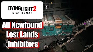 Dying Light 2 Newfound Lost Lands Inhibitors Location guide [upl. by Katie]