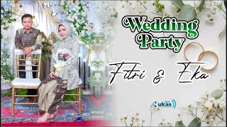 🔴 LIVE STREAMING  WEDDING PARTY FIKRI amp EKA [upl. by Koah]