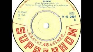 Viktor Sodoma amp Girls Ltd  Rusalky 1969 Vinyl Records 45rpm [upl. by Eahsat270]