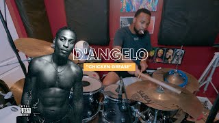 DAngelo  quotChicken Greasequot Drum Cover [upl. by Peria12]