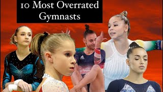 The Top 10 Most Overrated Gymnasts in my Opinion Ya’ll gonna unsubscribe 🤣😩 [upl. by Airdnola229]