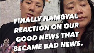 FINALLY NAMGYAL REACTION ON THE SITUATION WE ARE GOING THROUGH tibetanvlogger Nampavlog [upl. by Keung708]