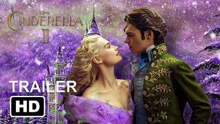 Disneys CINDERELLA 2 Trailer 2021  Cinderella 2 quotDreams Come Truequot Concept  Teaser Trailer [upl. by Socin]