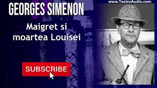 Maigret si moartea Louisei  Georges Simenon [upl. by Hinckley]