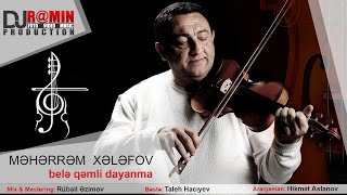 Məhərrəm Xələfov Skripka  Belə qəmli dayanma 2020 Dj Ramin [upl. by Sidonius]