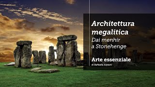 Larchitettura megalitica  menhir dolmen cromlech Stonehenge artepreistorica5 [upl. by Hacceber220]