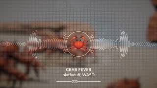 Crab Fever Instrumental  WA5D pluffaduff [upl. by Atteloiv371]