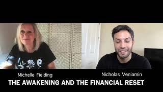 AWAKENING FINANCIAL RESET WITH MICHELLE FIELDING AND NICHOLAS VENIAMIN [upl. by Ajroj]