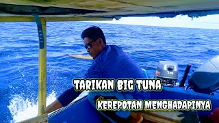 Pengeksekusian Big Tuna Membuat Kewalahan [upl. by Raybourne]