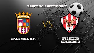 🔴EN DIRECTO PALENCIA CF  ATLÉTICO BEMBIBRE 3ªRFEF [upl. by Brittnee]