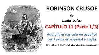 Audiolibro ROBINSON CRUSOE Capítulo 11 Parte 1 de 3 [upl. by Gordie677]