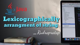 Lexicographically arrangment of String  Java  Interview questions  Rudrapratap  String  V09 [upl. by Bordy]