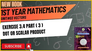 11 Class Mathematics  Dot or Scalar Product  Exercise 34 Part 3  Chapter 3 Sindh text New book [upl. by Martita814]