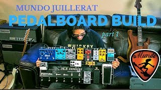 Mundo Juillerat Pedalboard Build part 1 [upl. by Otis380]