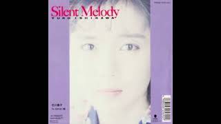 Silent Melody 石川優子 [upl. by Ydoc]