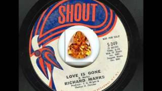 Rare Northern Soul  Richard Marks  Love Is Gone [upl. by Winston353]