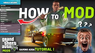 HOW TO MOD GTA 5  COMPLETE GUIDANCE FOR BEGINNERS  GTA 5 Mods  Gaming Adda [upl. by Epotimet]