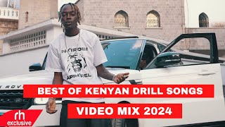 BEST OF KENYAN DRILL SONGS VIDEO MIX 2024 WAKADINALI BURUKLYN BOYZ SONGS MIX BY DJ KIZZ 254 [upl. by Phillip]