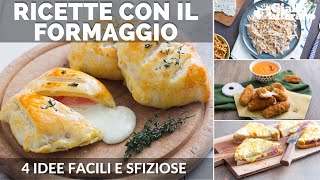 RICETTE CON IL FORMAGGIO 4 IDEE FACILI E SFIZIOSE [upl. by Biggs205]