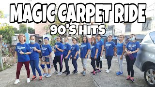 MAGIC CARPET RIDE REMIX  90S Hits  Batang Ninetees  New Town Zumbagoers  Zumba Fitness [upl. by Jacinta]