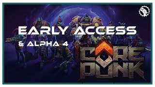 Corepunk Early Access News amp Alpha 4 [upl. by Maggy]