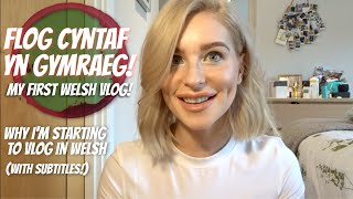 Flog Cyntaf yn Cymraeg My First Welsh Language Vlog SUBTITLES ENABLED [upl. by Siouxie]