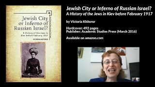 A History of the Jews in Kiev before February 1917 Victoria Khiterer [upl. by Cami697]