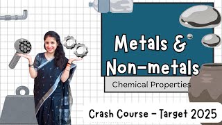 Metals and Non Metals Chemical Properties Crash Course Target 2025 [upl. by Wattenberg]