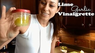 Lime Garlic Vinaigrette Dressing  BODYREBOOTED [upl. by Copp]