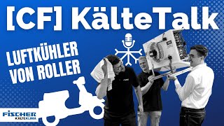 CF KälteTalk 241  Luftkühler von Roller mit walterroller5602 [upl. by Eilhsa342]