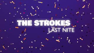 The Strokes  Last Nite Official Audio [upl. by Bang]