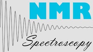 NMR Spectroscopy [upl. by Enotna]