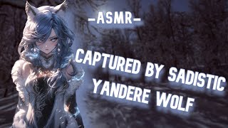 ASMR Captured By Sadistic ♡ Yandere Wolf F4ABrittish [upl. by Adoree]