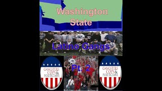 Washington State Latino Gangs  Part 2 [upl. by Avraham]