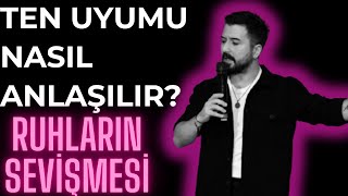 TEN UYUMU NEDİR NASIL ANLAŞILIR NASIL SEVİŞİLİR TEN UYUMU OLUP OLMADIĞINI NASIL ANLARIM [upl. by Irma]