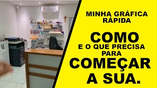 O que precisa para Começar Uma Gráfica Rápida minha pequena gráfica rápida maquinas para começar [upl. by Elmira852]