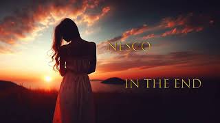 Nesco  In The End [upl. by Annwahsal]