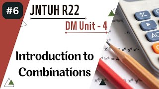 Introduction to Combinatios  DM  Unit  4  jntuh R22  learnwithanu31 [upl. by Shandie]