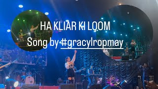 HA KLIAR KI LOOM  by gracylropmay [upl. by Biggs]