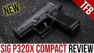 The NEW SIG P320X Compact P320XC Review eXcellent or quotmehquotXcellent [upl. by Dante]