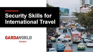 Campus Security Skills for International Travel  GardaWorld [upl. by Ydorb]