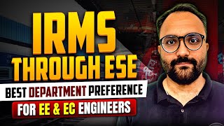 How to Choose the Department for IRMS through ESE  Best Department Preference [upl. by Ytsenoh]