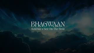 KARMA x Sez On The Beat  BHAGWAAN  OFFICIAL VISUALIZER  2023 [upl. by Srednas]