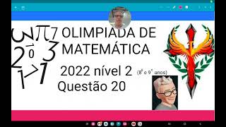 Olimpíada de matemática 2022 nível 2 questão 20 Qual é o algarismo das unidades do menor inteiro [upl. by Ahseele]