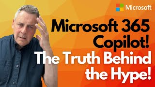 Microsoft Copilot The Truth Behind the Hype [upl. by Nichol]