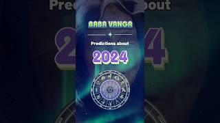 Baba vanga Predictions list 2024 watchnow [upl. by Emmalee]