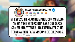 Mi ESPOSO Tiene un Romance con mi Mejor Amiga y me Extorsiona para Quedarse con mi Hija y Tener [upl. by Ardnoek]