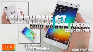 Elephone G7 MIUI v6  5317 Beta ROM Ported by Magnatmg  ShowcasePreviewTest [upl. by Bronnie872]