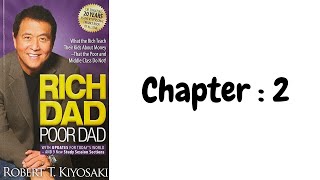 rich dad poor dad audiobook  Chapter 2 [upl. by Ddahc]